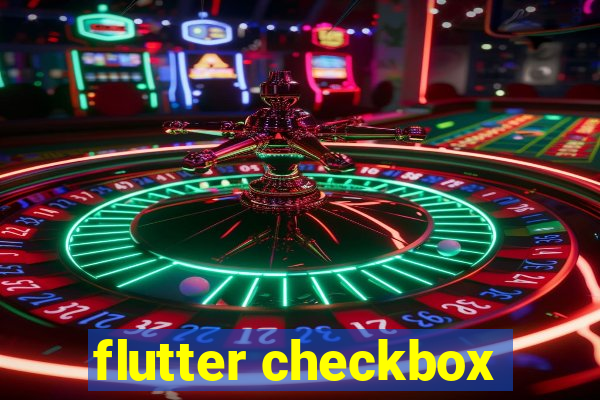 flutter checkbox